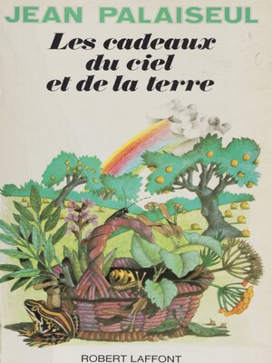 cover image of Les cadeaux du ciel et de la terre
